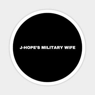 J-Hope’s Military Wife BTS Shirt - Exclusive Design for True Fans! Magnet